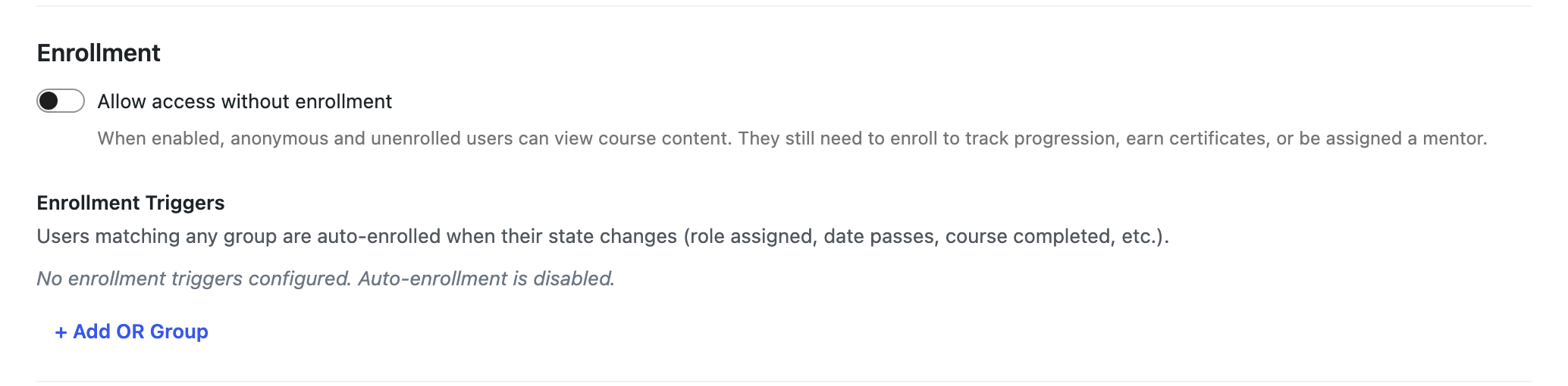 The Enrollment section with the access-without-enrollment toggle and enrollment triggers